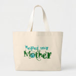 Respete a su madre bolsas