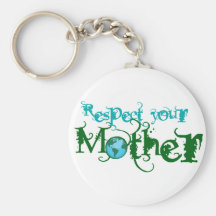 Respete a su madre llaveros personalizados