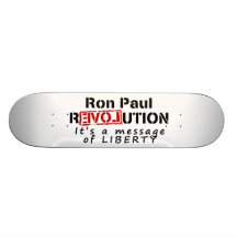 Revolución de Ron Paul es un mensaje de la liberta Tablas De Skate