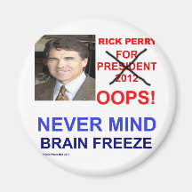 ¡Rick Perry para presidente OOPS! Nunca importe Imán De Frigorifico