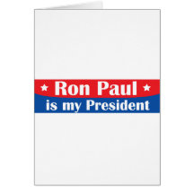 Ron Paul es mi presidente Tarjeta