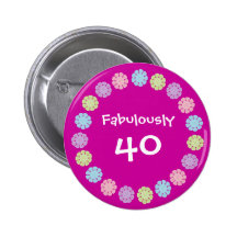 Rosa bonito botón/insignia de fabulosamente 40 cum