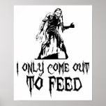 Salgo solamente alimentar al zombi posters