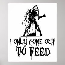 Salgo solamente alimentar al zombi posters