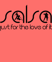 SALSA - apenas para el amor de él camiseta