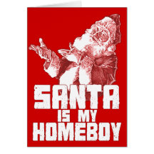 Santa es mi tarjeta del Homeboy