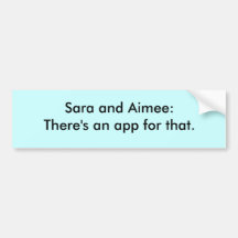 Sara y Aimee: Hay un app para ése Pegatina De Parachoque