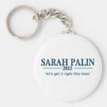 ¡Sarah Palin 2012 - consigámoslo para enderezar es Llavero