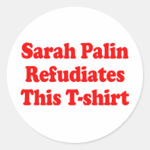 Sarah Palin Refudiates esta camiseta Pegatina