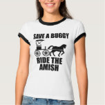 SAVE A BUGGY RIDE THE  AMISH SHIRT
