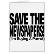 save_the_newspapers_parrot_t felicitación