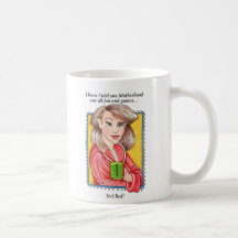 Sé dije que la maternidad era toda la diversión y  tazas