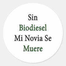 SE Muere del MI Novia del biodiesel del pecado Etiquetas Redondas