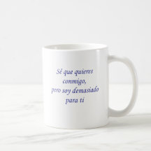 SE Que Quieres Conmigo Tazas De Café
