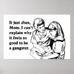 se siente bien ser un gangsta del gángster posters
