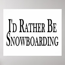 Sea bastante snowboard poster
