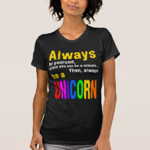 Sea siempre un unicornio camiseta