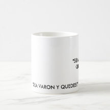 "SEA VARON Y QUEDESE", "SEA VARON Y QUEDESE" TAZAS
