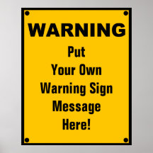 Señal de peligro personalizada posters