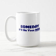 ¡Seré algún día su Boss! Taza de café