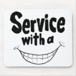 Servicio con una sonrisa Mousepad Alfombrillas De Ratones