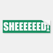 ¡Sheeeeeed! Pegatina para el parachoques 30 Etiqueta De Parachoque