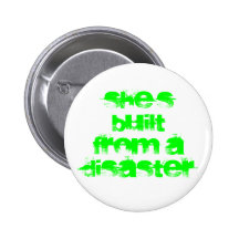 She'sBuiltFrom ADisaster Pins