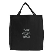 Si dios causa el aborto porqué no tengo un derecho bolsas de lienzo