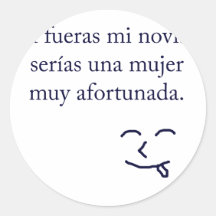 Si Fueras MI Novia Serias Una Mujer Muy Afortunada Pegatinas Redondas