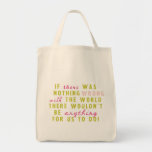 Si no había nada mal en el mundo bolsa