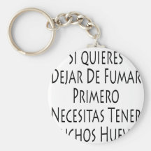 Si Quieres Dejar De Fumar Primero Necesitas Tener Llaveros Personalizados
