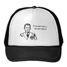 Si usted no lo sostiene, usted no lo posee gorra