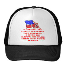 Si usted siente la necesidad de entregar sus armas gorro