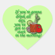 Si usted va a beber todo el día verde pegatinas de corazon personalizadas