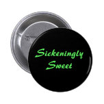 SickeninglySweet - modificado para requisitos part Pin