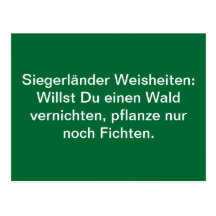 Siegerländer Weisheiten:Willst Du einen Wald ve... Postkarte