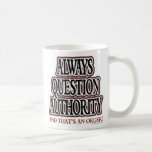 Siempre autoridad de la pregunta tazas