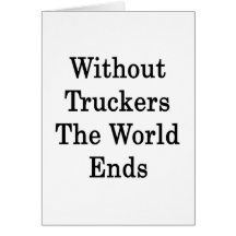 Sin los camioneros los extremos del mundo tarjeton
