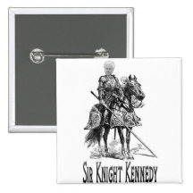 Sir Knight Kennedy Button Pin