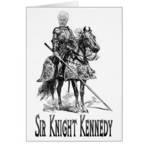 Sir Knight Kennedy Card Felicitaciones