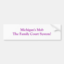 ¡Sistema judicial de familia de MobThe de Michigan Etiqueta De Parachoque