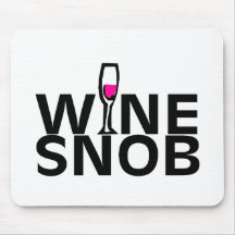 Snob del vino tapetes de ratón
