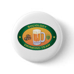 Sociology Drinking Team Buttons