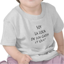 Soja La Loca De Los Gatos Y Que Camiseta