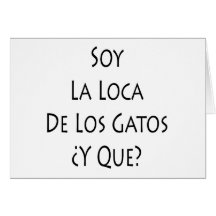 Soja La Loca De Los Gatos Y Que Felicitaciones