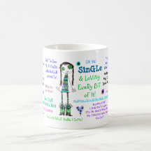 ¡Solo y amando cada pedazo de él! Tazas