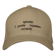 sombrero de la solterona. Prefiero "romántico dese Gorra Bordada