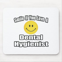 Sonrisa si usted ama a un higienista dental tapetes de raton