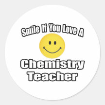 Sonrisa si usted ama a un profesor de la química etiqueta redonda