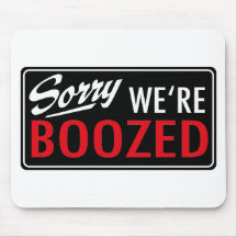 sorry, we're boozed mauspads